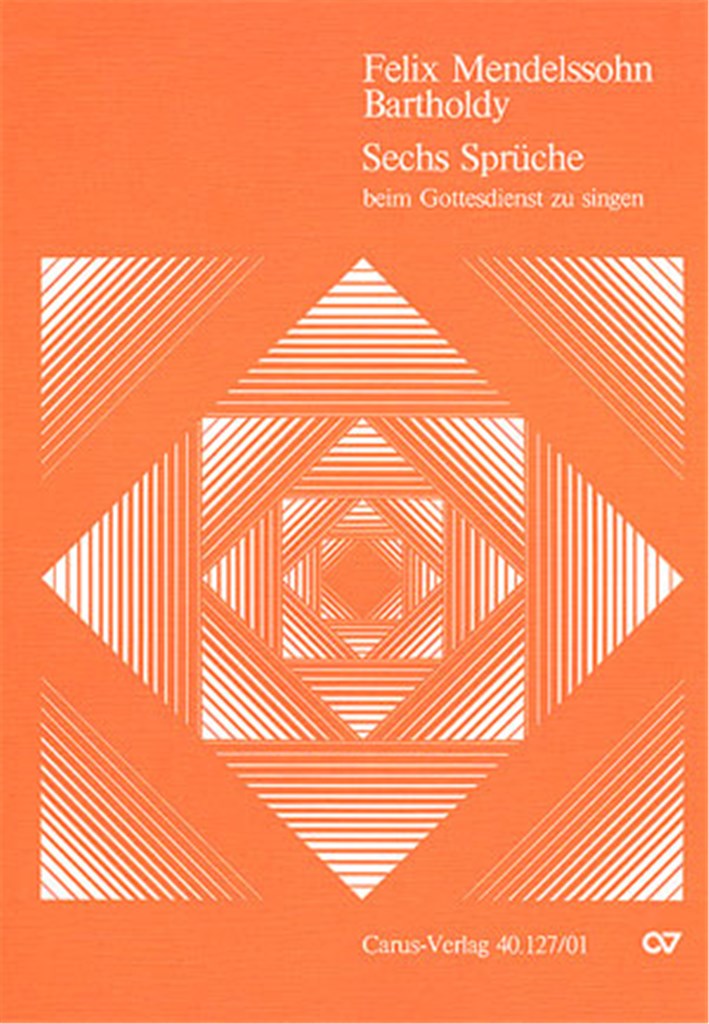 Mendelssohn: Sechs Sprüche zum Kirchenjahr op. 79